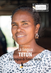 La lingua tetun. La lingua di Timor Leste - Librerie.coop