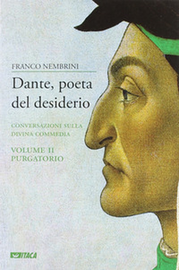 Dante, poeta del desiderio. Conversazioni sulla Divina Commedia - Librerie.coop Dante, poeta del desiderio. Conversazioni sulla Divina Commedia - Librerie.coop