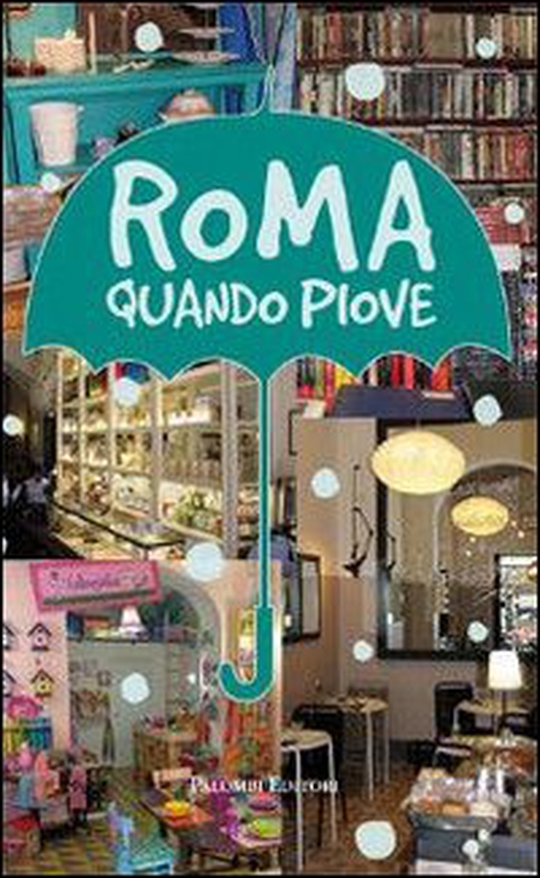 Roma quando piove - Librerie.coop Roma quando piove - Librerie.coop