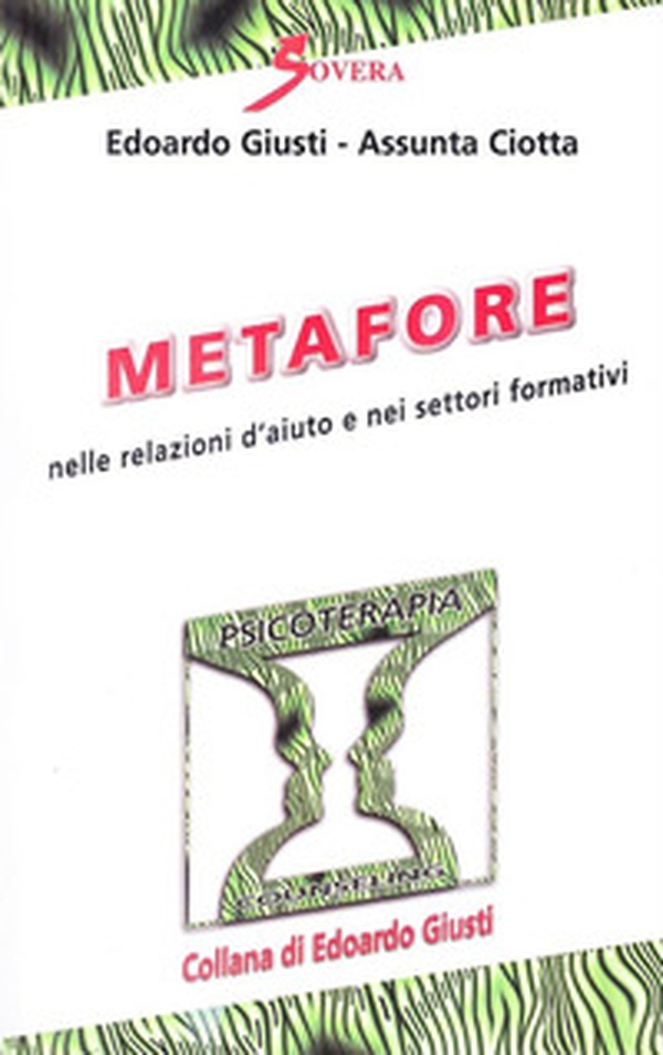 Metafore nelle relazioni d'aiuto e nei settori formativi - Librerie.coop Metafore nelle relazioni d'aiuto e nei settori formativi - Librerie.coop