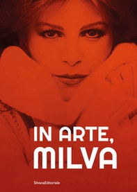 In arte, Milva - Librerie.coop