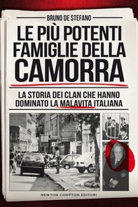 Le più potenti famiglie della camorra. La storia dei clan che hanno dominato la malavita italiana - Librerie.coop Le più potenti famiglie della camorra. La storia dei clan che hanno dominato la malavita italiana - Librerie.coop