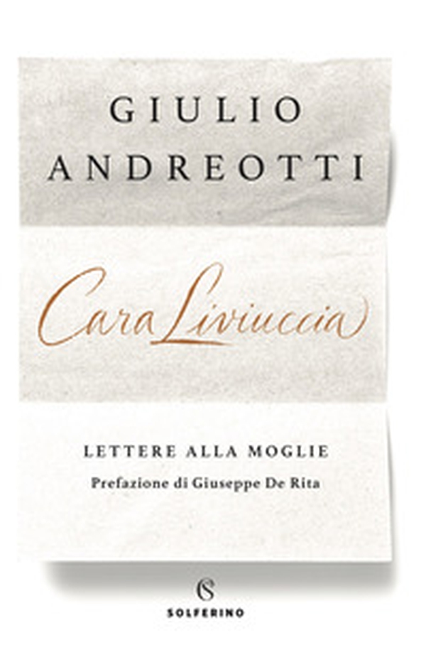 Cara Liviuccia. Lettere alla moglie - Librerie.coop Cara Liviuccia. Lettere alla moglie - Librerie.coop