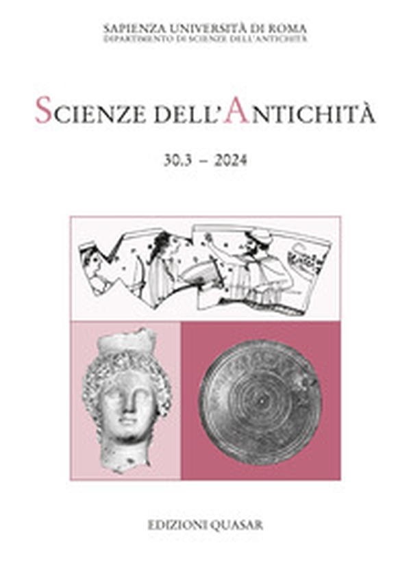 Scienze dell'antichità. Storia, archeologia, antropologia - Vol. 30.3 - Librerie.coop Scienze dell'antichità. Storia, archeologia, antropologia - Vol. 30.3 - Librerie.coop