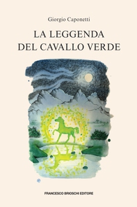 La leggenda del cavallo verde - Librerie.coop