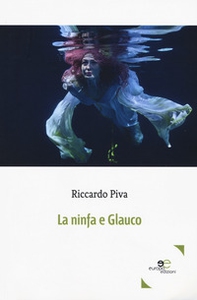 La ninfa e Glauco - Librerie.coop