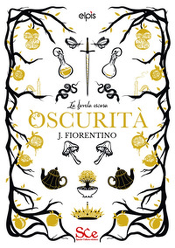 Oscurità. La favola oscura - Vol. 3 - Librerie.coop Oscurità. La favola oscura - Vol. 3 - Librerie.coop