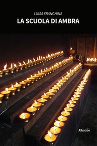 La scuola di Ambra - Librerie.coop