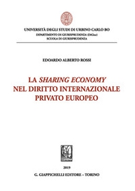 La sharing economy nel diritto internazionale privato europeo - Librerie.coop