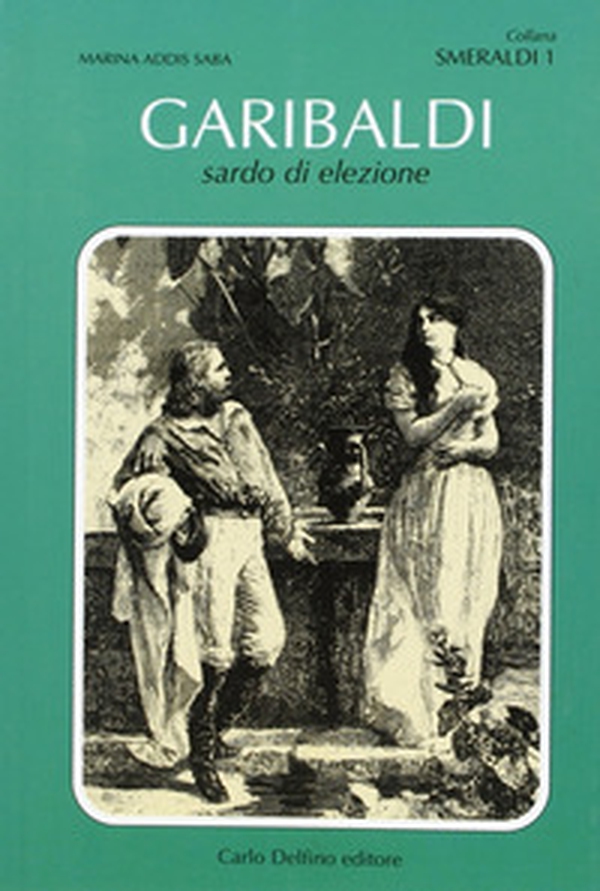 Garibaldi, sardo d'elezione - Librerie.coop Garibaldi, sardo d'elezione - Librerie.coop