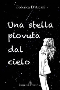 Una stella piovuta dal cielo - Librerie.coop