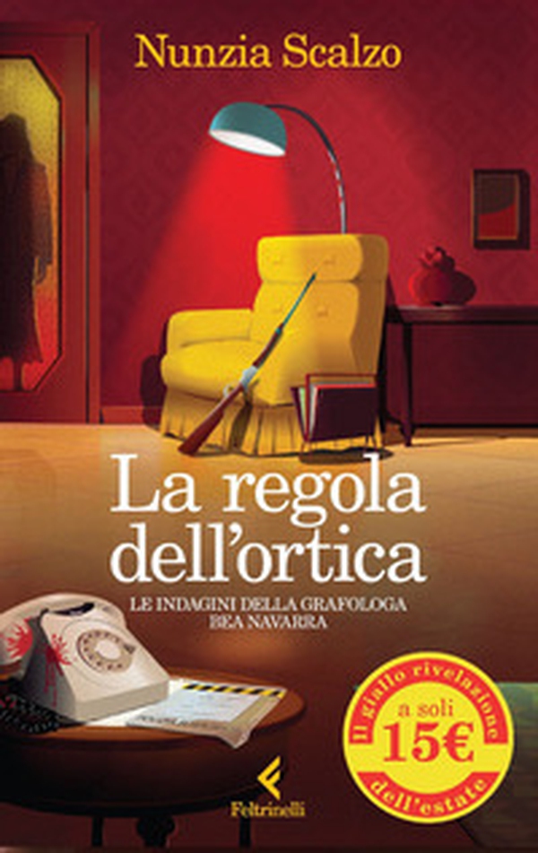 La regola dell'ortica. Le indagini della grafologa Bea Navarra - Librerie.coop La regola dell'ortica. Le indagini della grafologa Bea Navarra - Librerie.coop