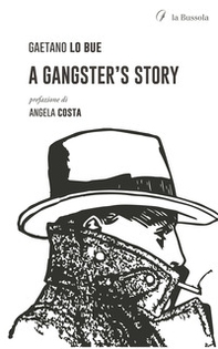 A gangster's story - Librerie.coop