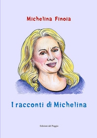 I racconti di Michelina - Librerie.coop