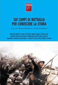Sui campi di battaglia per conoscere la storia - Librerie.coop