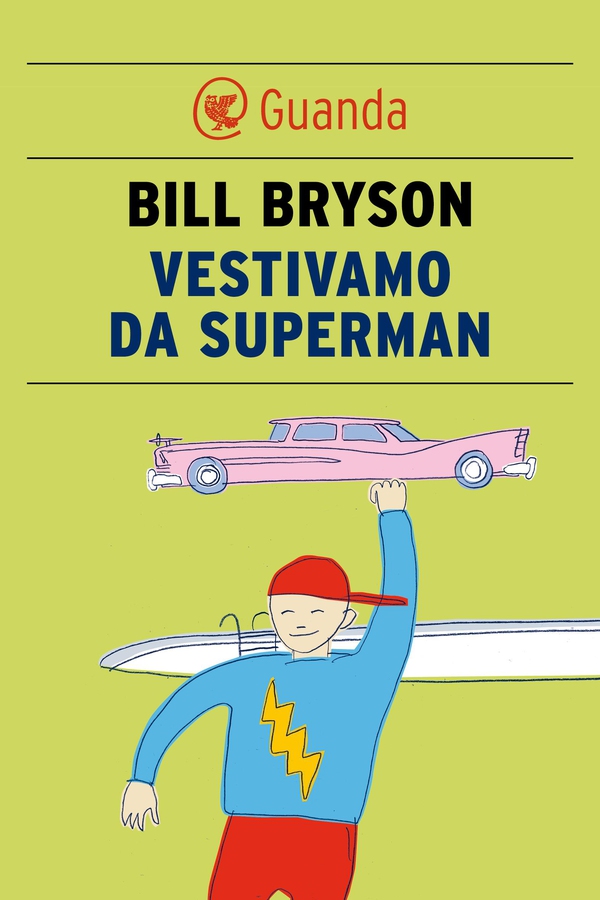 Vestivamo da Superman - Librerie.coop Vestivamo da Superman - Librerie.coop