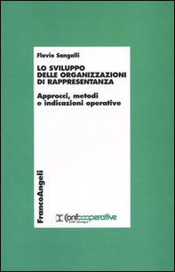 Lo sviluppo delle organizzazioni di rappresentanza. Approcci, metodi e indicazioni operative - Librerie.coop