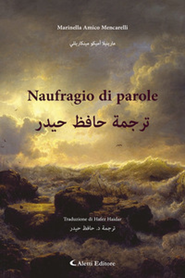 Naufragio di parole. Ediz. italiana e araba - Librerie.coop
