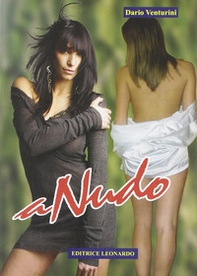 A nudo. Il cuore ha ragioni che la ragione non conosce - Librerie.coop