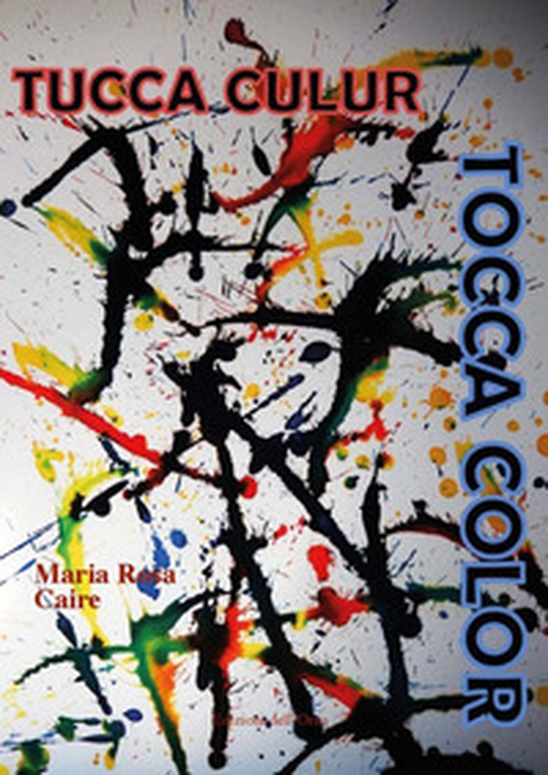 Tucca culur. Tocca color - Librerie.coop Tucca culur. Tocca color - Librerie.coop