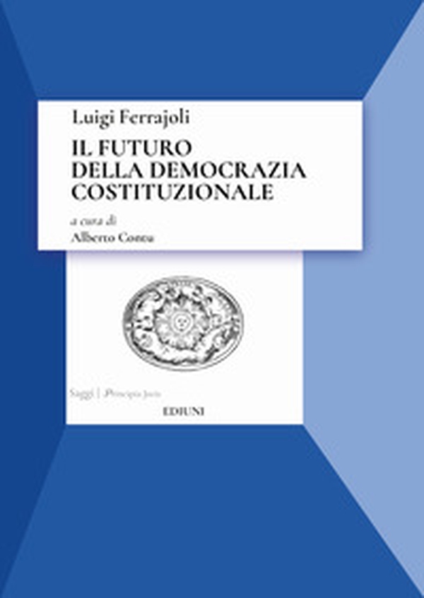 Il futuro della democrazia costituzionale - Librerie.coop Il futuro della democrazia costituzionale - Librerie.coop