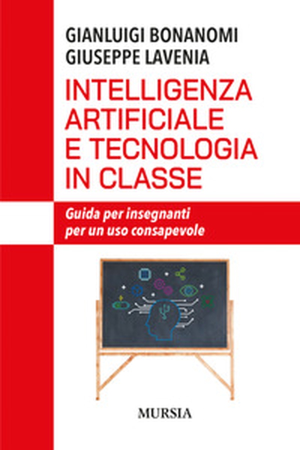 Intelligenza artificiale e tecnologia in classe. Guida per insegnanti per un uso consapevole - Librerie.coop Intelligenza artificiale e tecnologia in classe. Guida per insegnanti per un uso consapevole - Librerie.coop