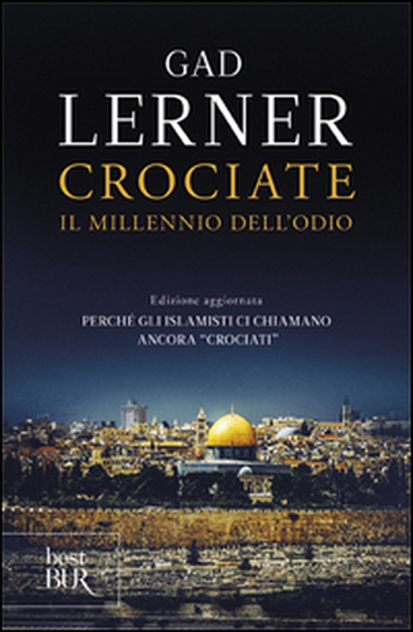 Crociate. Il millennio dell'odio - Librerie.coop Crociate. Il millennio dell'odio - Librerie.coop