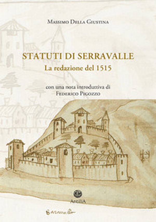 Statuti di Serravalle. La redazione del 1515 - Librerie.coop