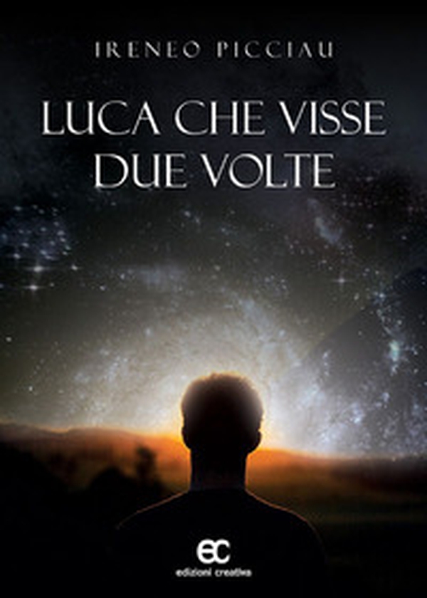 Luca che visse due volte - Librerie.coop Luca che visse due volte - Librerie.coop