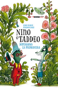 Nino & Taddeo dipingono la primavera - Librerie.coop
