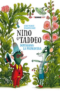 Nino & Taddeo dipingono la primavera - Librerie.coop Nino & Taddeo dipingono la primavera - Librerie.coop