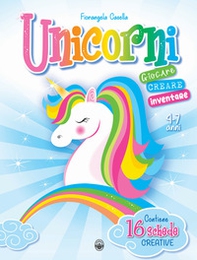 Unicorni. Giocare e creare - Librerie.coop