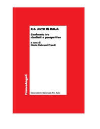 R.C. Auto in Italia. Confronto tra risultati e prospettive - Librerie.coop