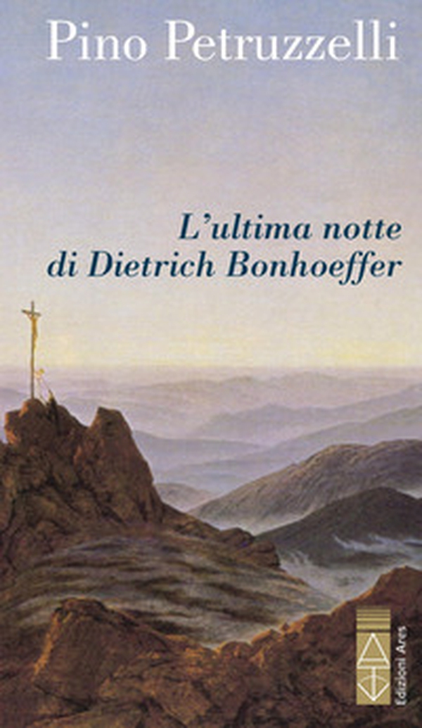L'ultima notte di Dietrich Bonhoeffer - Librerie.coop L'ultima notte di Dietrich Bonhoeffer - Librerie.coop