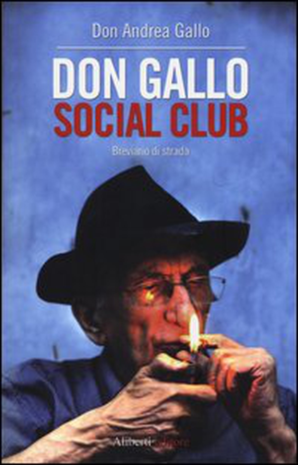 Don Gallo Social Club. Breviario di strada - Librerie.coop Don Gallo Social Club. Breviario di strada - Librerie.coop
