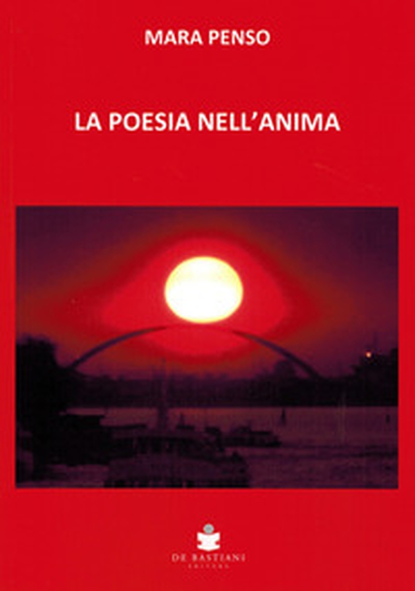 Le poesie nell'anima - Librerie.coop Le poesie nell'anima - Librerie.coop