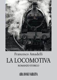 La locomotiva - Librerie.coop