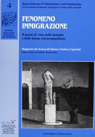 Fenomeno immigrazione. Il punto di vista delle famiglie e delle donne extra comunitarie - Librerie.coop