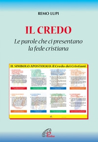 Il credo: «le parole che ci presentano la fede cristiana» - Librerie.coop