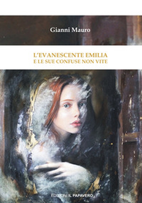 L'evanescente Emilia e le sue confuse non vite - Librerie.coop L'evanescente Emilia e le sue confuse non vite - Librerie.coop