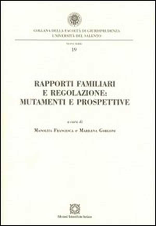 Rapporti familiari e regolazione. Mutamenti e prospettive - Librerie.coop Rapporti familiari e regolazione. Mutamenti e prospettive - Librerie.coop