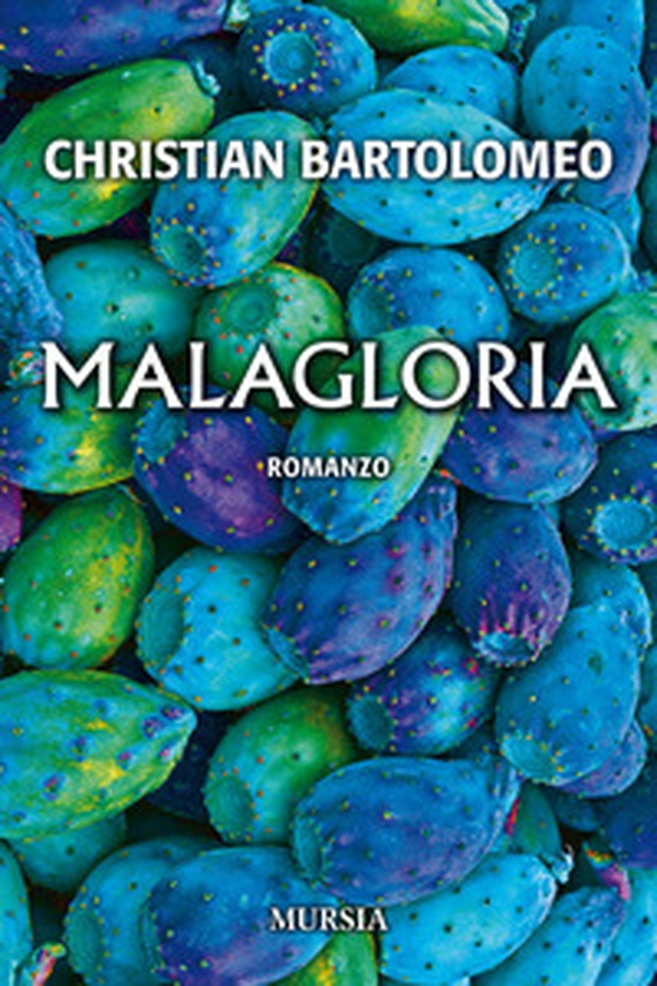 Malagloria - Librerie.coop Malagloria - Librerie.coop