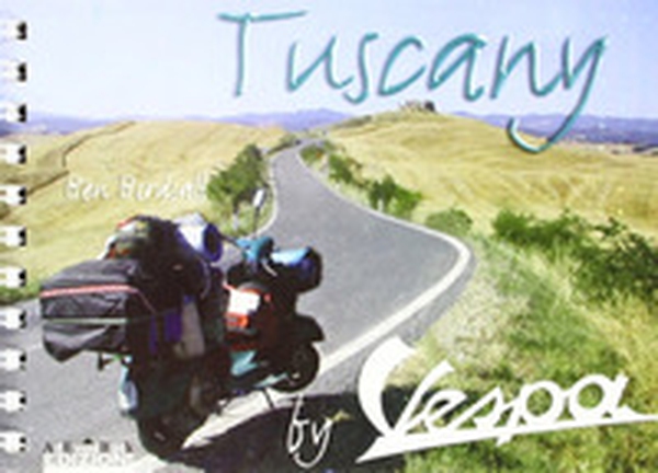Tuscany in vespa - Librerie.coop Tuscany in vespa - Librerie.coop