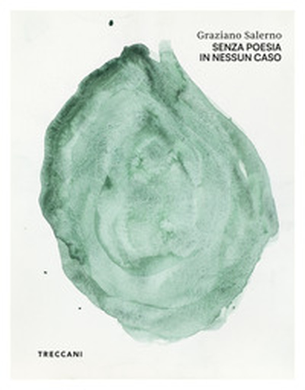 Graziano Salerno. Senza poesia in nessun caso - Librerie.coop Graziano Salerno. Senza poesia in nessun caso - Librerie.coop