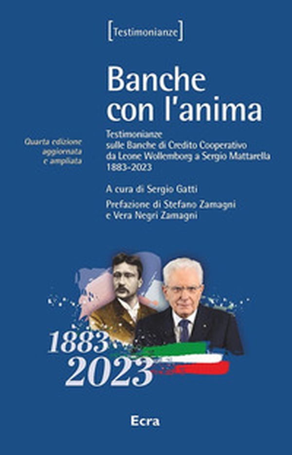 Banche con l'anima. Testimonianze sulle banche di credito cooperativo da Wollemborg a Yunus (1883-2008) - Librerie.coop Banche con l'anima. Testimonianze sulle banche di credito cooperativo da Wollemborg a Yunus (1883-2008) - Librerie.coop