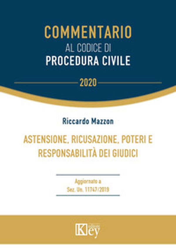 Astensione, ricusazione, poteri e responsabilità dei giudici - Librerie.coop Astensione, ricusazione, poteri e responsabilità dei giudici - Librerie.coop