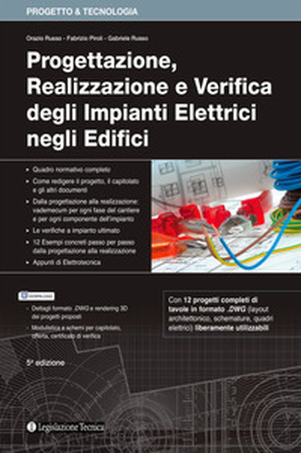 Progettazione, realizzazione e verifica degli impianti elettrici negli edifici - Librerie.coop Progettazione, realizzazione e verifica degli impianti elettrici negli edifici - Librerie.coop