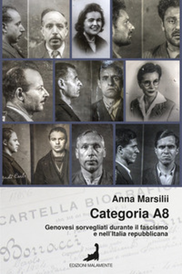 Categoria A8. Genovesi sorvegliati durante il fascismo e nell'Italia repubblicana - Librerie.coop Categoria A8. Genovesi sorvegliati durante il fascismo e nell'Italia repubblicana - Librerie.coop