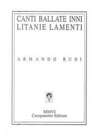Canti, ballate, inni, litanie, lamenti: 1965-2000 - Librerie.coop
