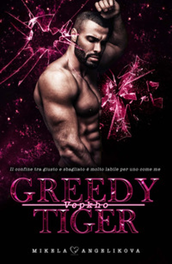 Greedy Tiger. Vepkho - Librerie.coop Greedy Tiger. Vepkho - Librerie.coop